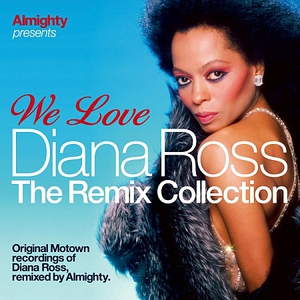 Almighty Presents: We Love Diana Ross (The Remix Collection) (In The Mix) CD3