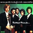 New York Rock & Roll Ensemble - Faithful Friends (Vinyl)
