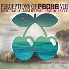 Paul Hardcastle - Perceptions Of Pacha VIII