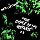 The Meteors - The Curse Of The Mutants (Vinyl)
