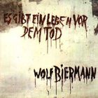 Wolf Biermann - Es Gibt Ein Leben Vor Dem Tod (Vinyl)