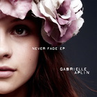 Gabrielle Aplin - Never Fade (EP)