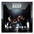 Reef - Together: The Best Of