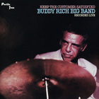The Buddy Rich big band - Keep The Customer Satisfied (Remastered 2001)