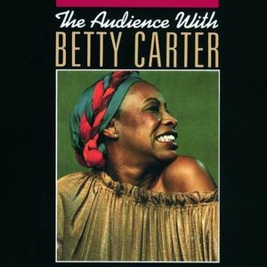 The Audience With Betty Carter (Vinyl) CD1