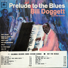 Bill Doggett & His Combo - Prelude To The Blues (Vinyl)
