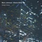 Marc Johnson - Swept Away (With Eliane Elias)