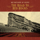 Mumford & Sons - The Road To Red Rocks (Live)