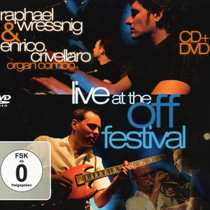 Live At The Off Festival (With Enrico Crivellaro Organ Combo)