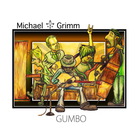 Michael Grimm - Gumbo