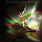 Richard Thompson - Electric (Deluxe Edition) CD1