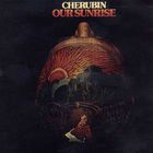 Cherubin - Our Sunrise (Vinyl)