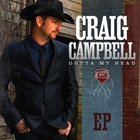 Craig Campbell - Outta My Head