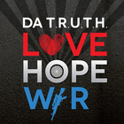 Da' T.R.U.T.H. - Love, Hope & War