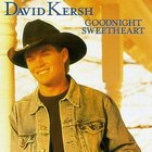 David Kersh - Goodnight Sweetheart