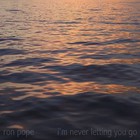 Ron Pope - I'm Never Letting You Go (CDS)