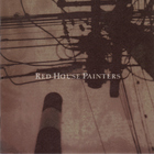 Red House Painters - Retrospective CD1