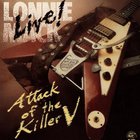 Live! Attack Of The Killer V