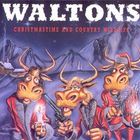 The Waltons - Christmastime And Country Wildlife (EP)