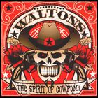 The Waltons - The Spirit Of Cowpunk