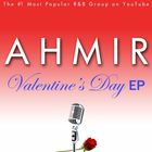 Ahmir - Valentine's Day (EP)