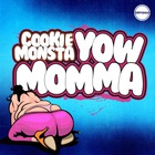 Cookie Monsta - Yow Momma (EP)