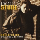 Doug Stone - Faith In Me, Faith In You