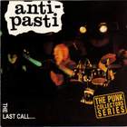 Anti-Pasti - The Last Call (Vinyl)
