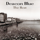 Deacon Blue - The Rest CD1