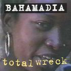 Bahamadia - Total Wreck (CDS)