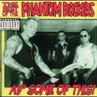 Phantom Rockers - Av' Some Of This!