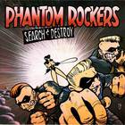 Phantom Rockers - Search & Destroy