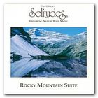 Dan Gibson's Solitudes - Rocky Mountain Suite