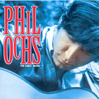 Phil Ochs - The Early Years