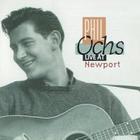 Phil Ochs - Live At Newport (Remastered 1996)