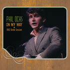 Phil Ochs - On My Way: Demo Session (Remastered 2010)