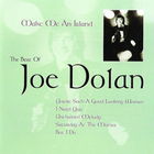 Joe Dolan - Make Me An Island (The Best of Joe Dolan)