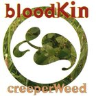 Bloodkin - Creeperweed