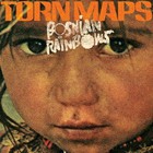 Bosnian Rainbows - Torn Maps (CDS)