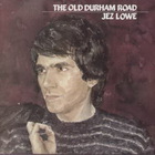 Jez Lowe - The Old Durham Road