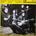 The Milkshakes - Live From Chatham (Vinyl)