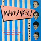 The Milkshakes - Showcase (Vinyl)