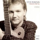 Steve Wariner - I Should Be With You