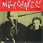 The Milkshakes - 107 Tapes (Vinyl)