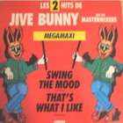Jive Bunny & the Mastermixers - Megamaxi (Reissued 1989)