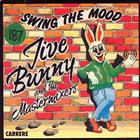 Jive Bunny & the Mastermixers - Swing The Mood (VLS)