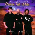 Scott Henderson - Vital Tech Tones (With Steve Smith, Victor Wooten)