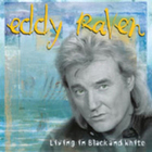 Eddy Raven - Living In Black And White