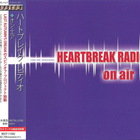 Heartbreak Radio - On Air (Bonus Tracks)