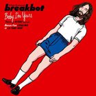 Breakbot - Baby I'm Yours (CDS)
